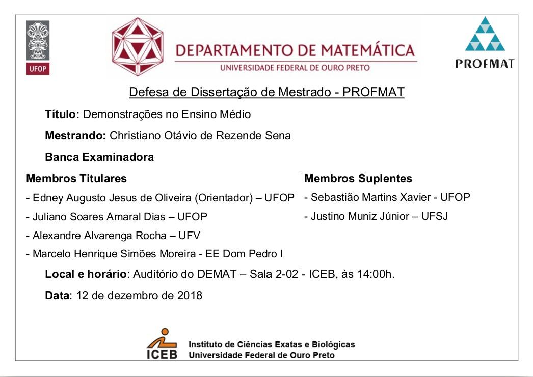 · Defesa de Monografia Christiano Otávio de Rezende Sena, 12 de dezembro de 2018, às 14:00h, Auditório do DEMAT – Sala 2-02 - IC